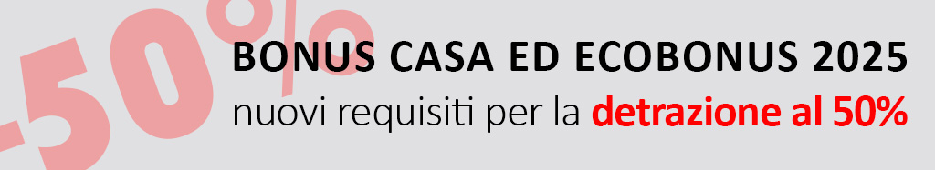 nuovi requisiti di bonus casa ed ecobonus 2025 per la detrazione